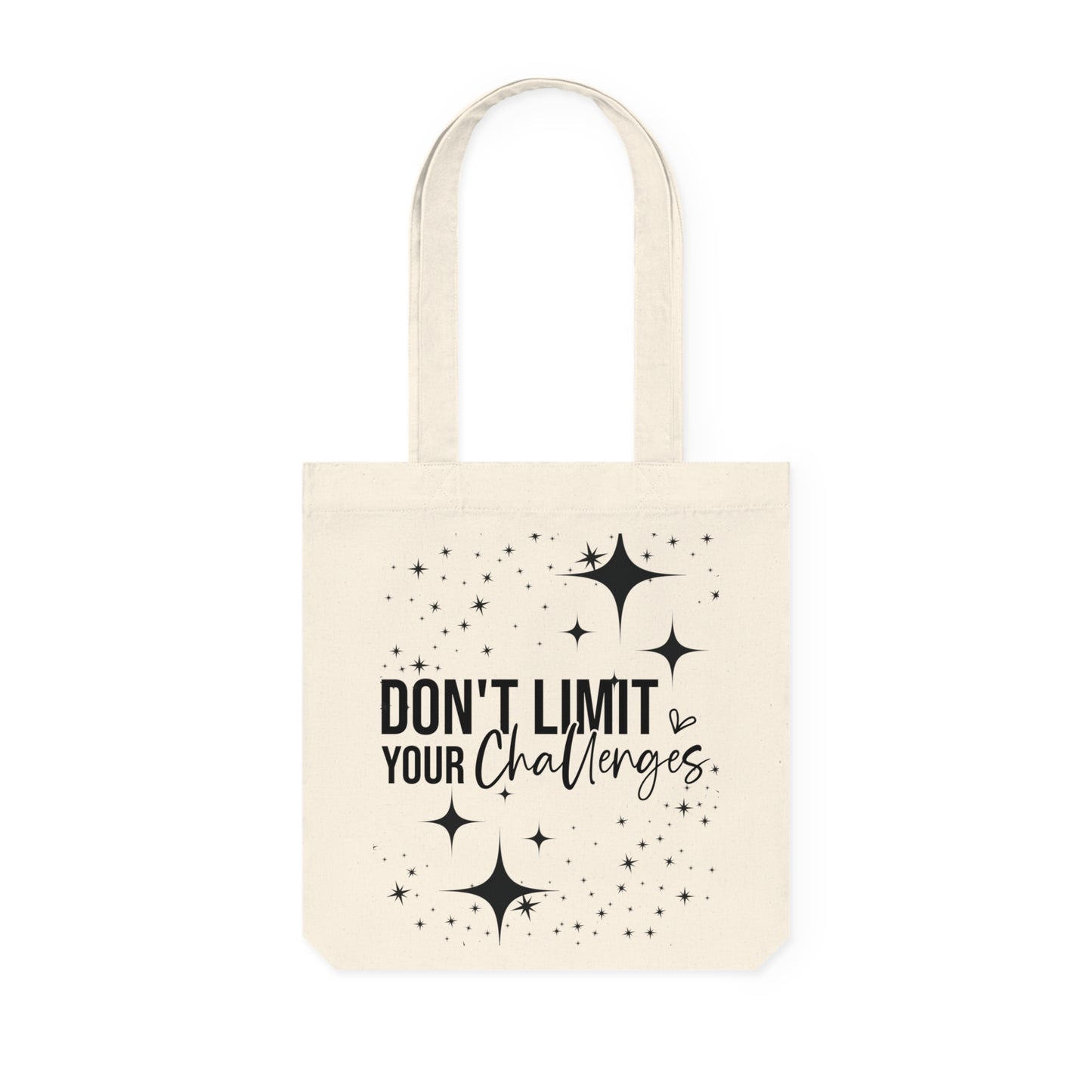 Don't Limit Your Challenges, Organic Tote, Printed