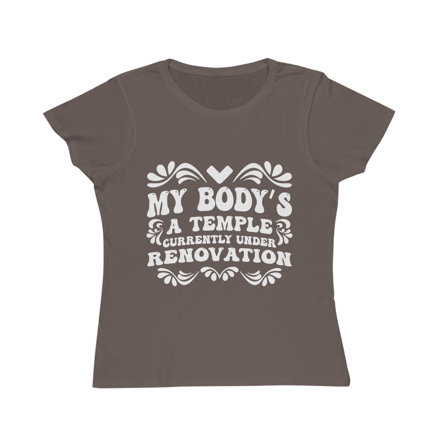 My Body's A Temple..., Organic Women's Classic T-Shirt, Printed