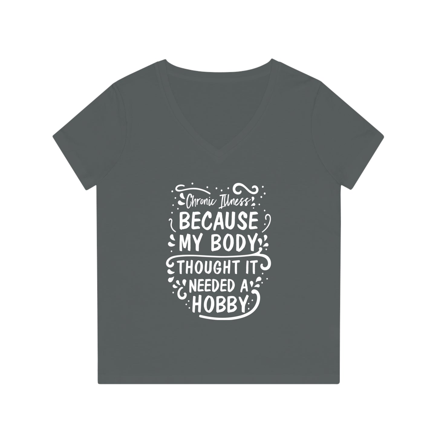 My Body Thought it Needed a Hobby, Women's Evoker V-Neck T-Shirt, Printed