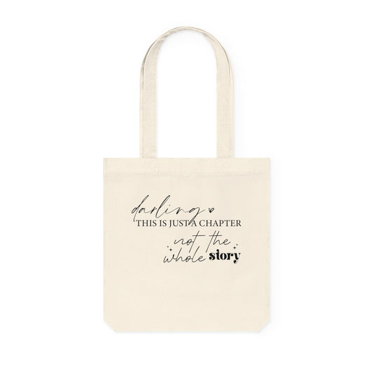 Darling This is Just a Chapter, Organic Tote, Printed