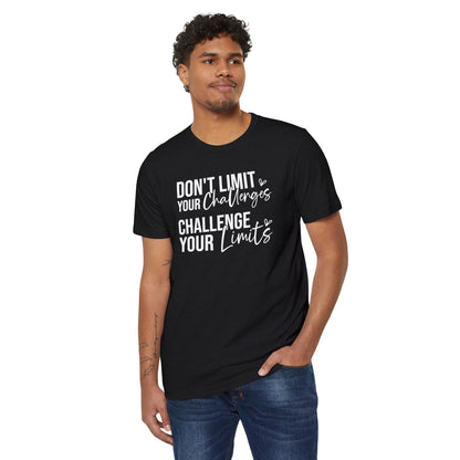 Don't Limit Your Challenges, Unisex Organic Cotton T-shirt, Printed