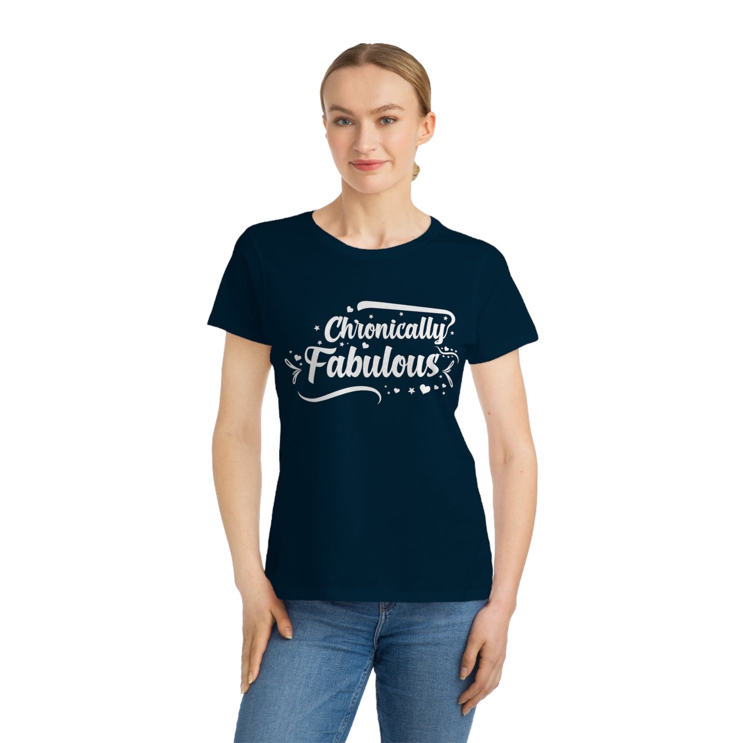 Chronically Fabulous, Organic Women's Classic T-Shirt, Printed