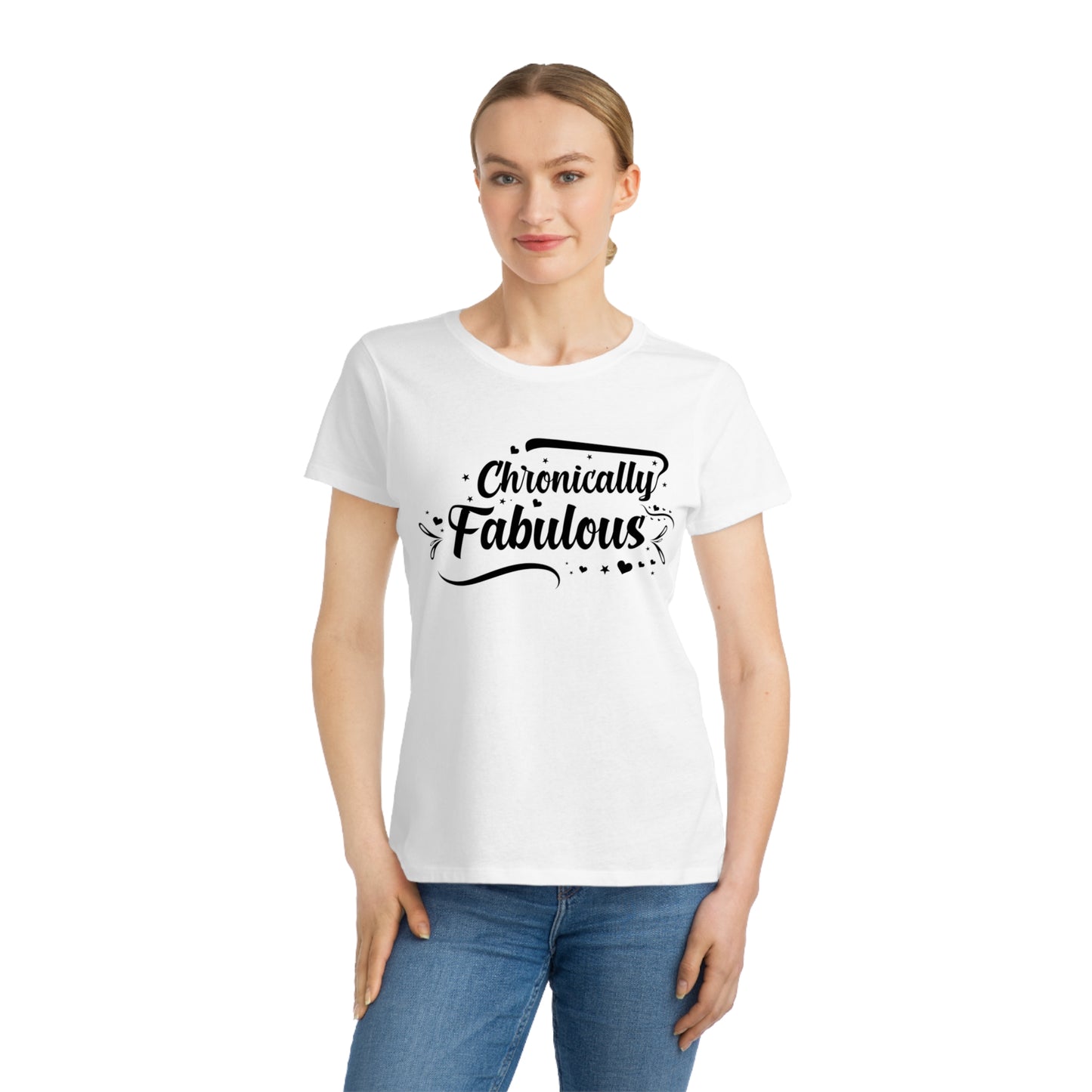 Chronically Fabulous, Organic Women's Classic T-Shirt, Printed