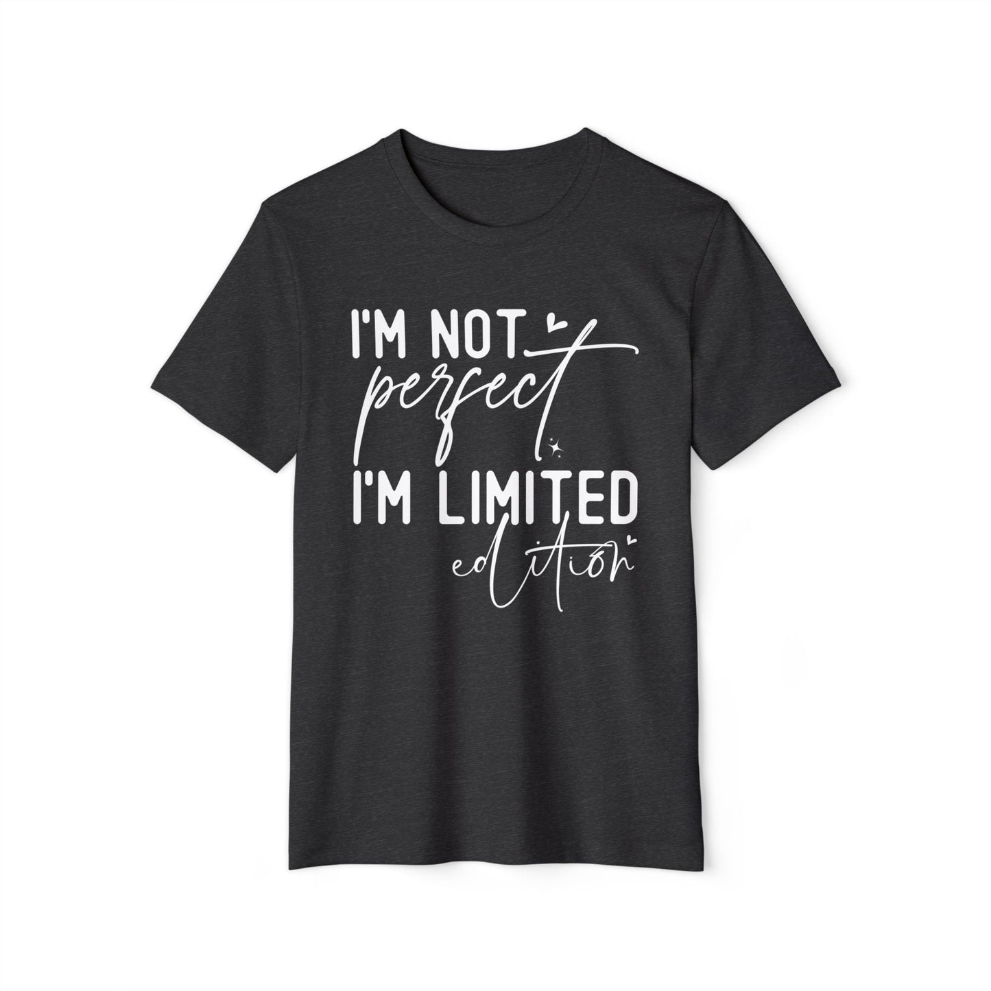 I'm Not Perfect, Unisex Organic Cotton T-shirt, Printed