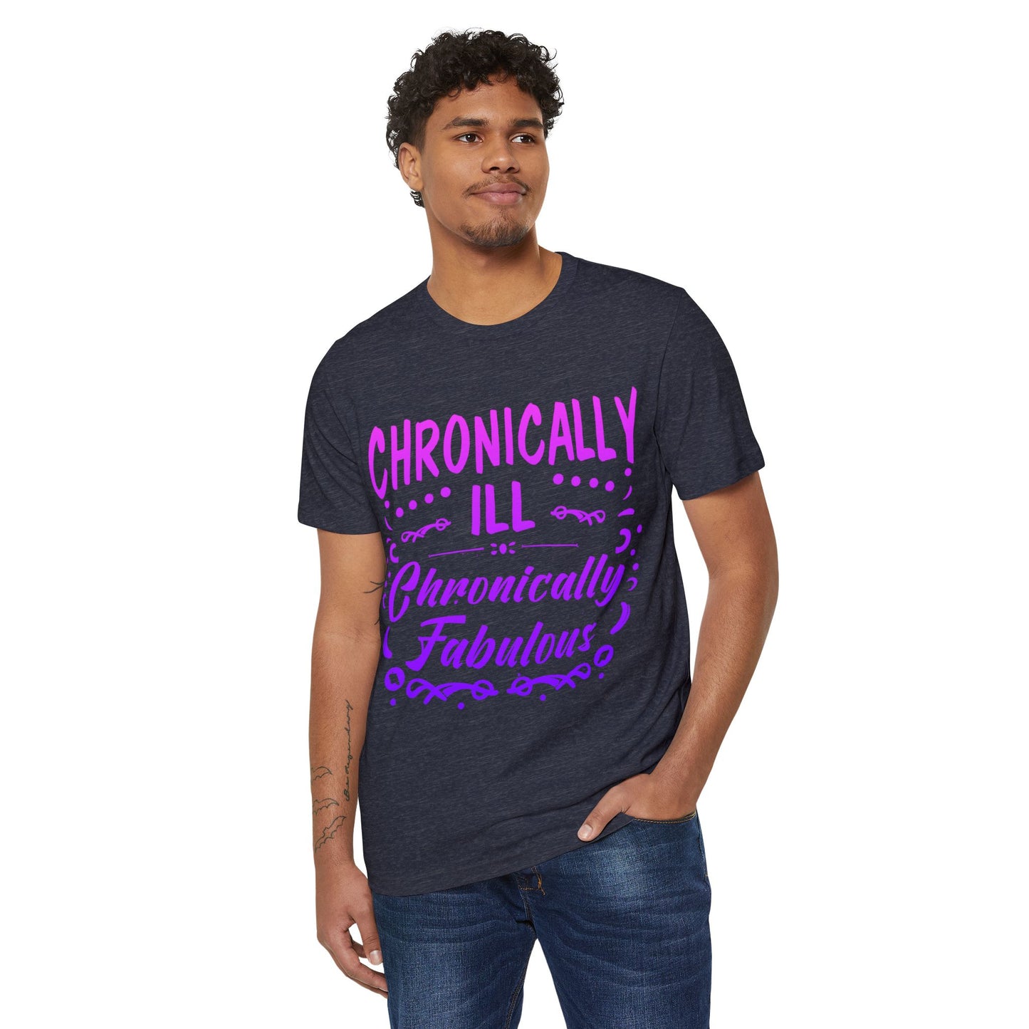 Chronically Ill, Chronically Fabulous, Unisex Organic Cotton T-shirt (Colorful), Printed