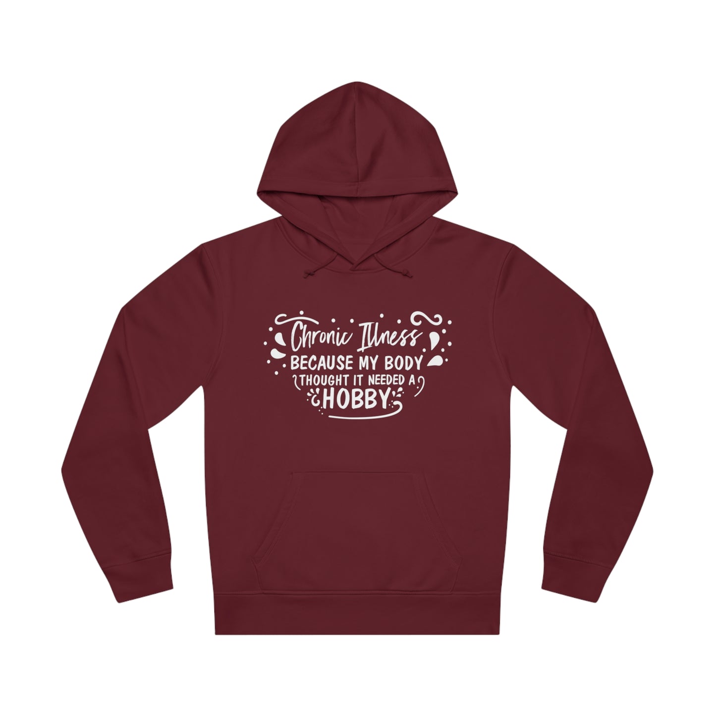 My Body Thought it Needed a Hobby, Unisex Organic Drummer Hoodie, Printed