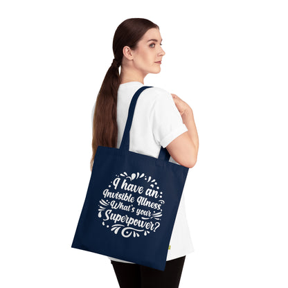 I have an Invisible Illness, Organic Tote (Colorful), Printed