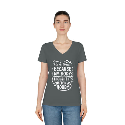 My Body Thought it Needed a Hobby, Women's Evoker V-Neck T-Shirt, Printed