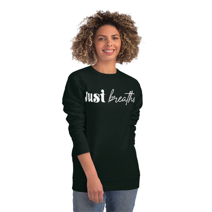 Just Breathe, Unisex Organic Sweatshirt, Printed