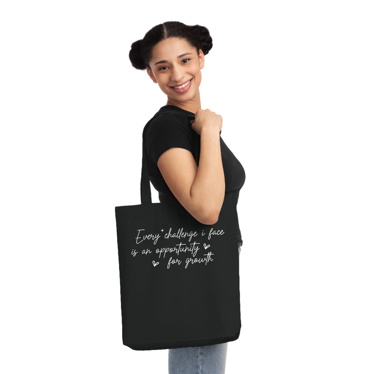 Every Challenge I Face, Organic Tote, Printed