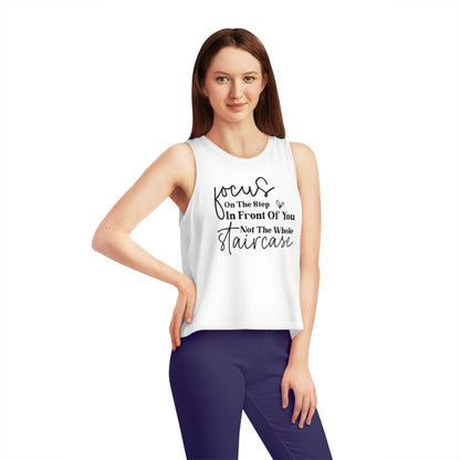 Focus On The Step In Front Of You, Women's Dancer Cropped Tank Top, Printed