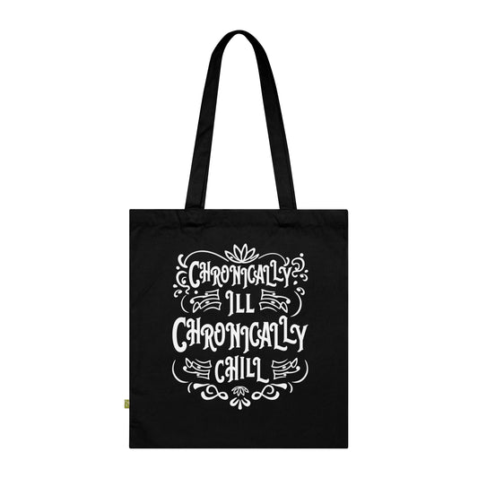 Chronically Ill, Chronically Chill, Organic Tote (Colorful), Printed