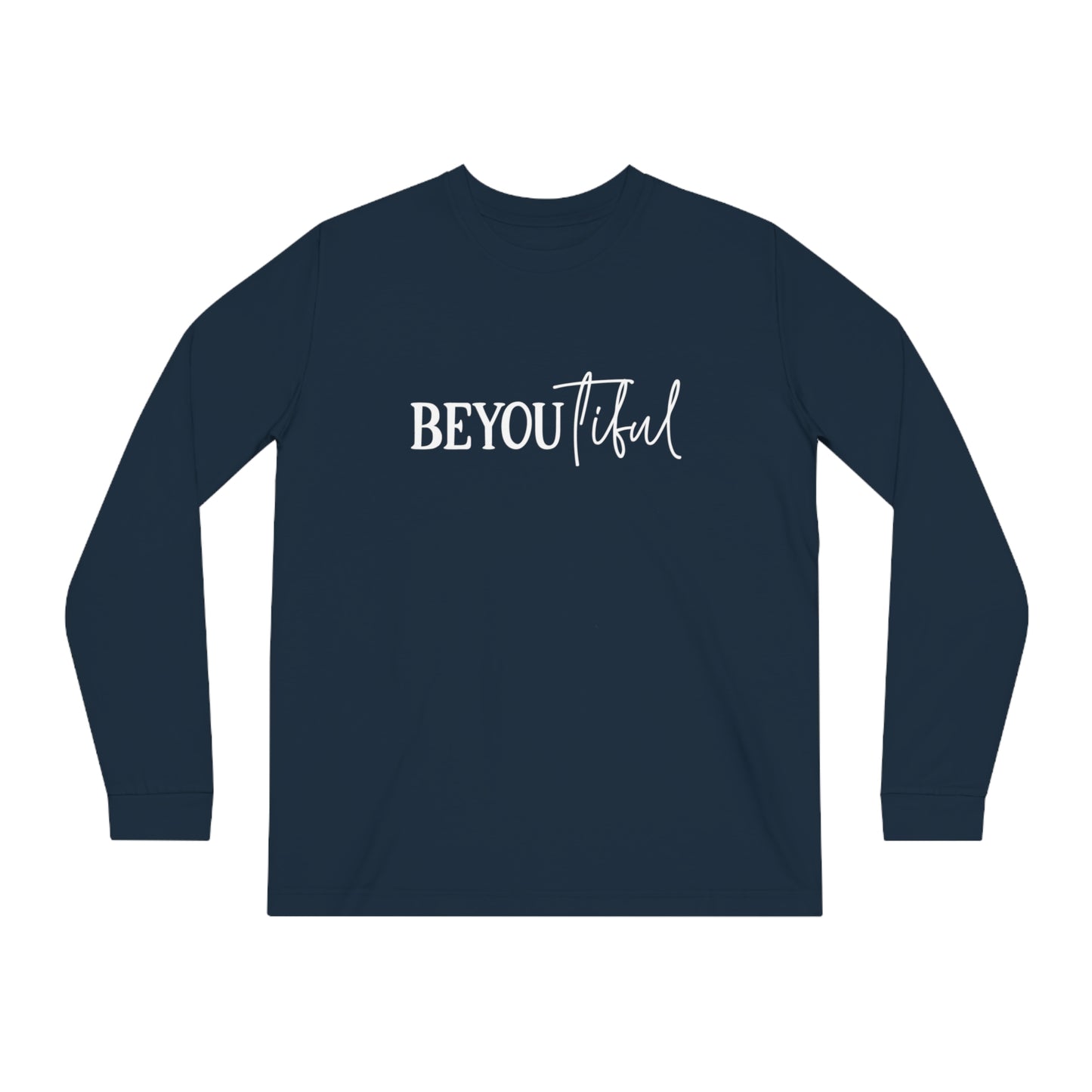 BeYOUtiful, Unisex Organic Long Sleeve Tee, Printed