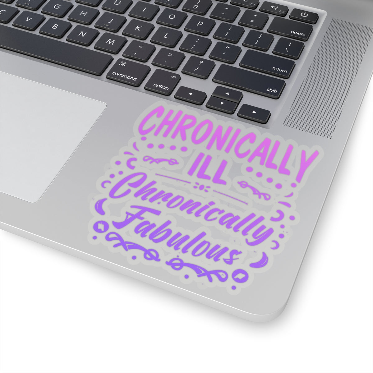 Chronically Ill, Chronically Fabulous, Sticker (In Color)