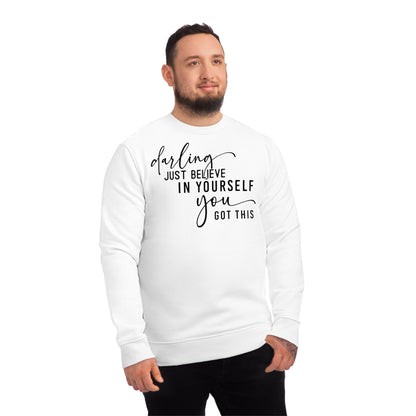 Believe in Yourself, Unisex Organic Sweatshirt, Printed