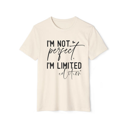 I'm Not Perfect, Unisex Organic Cotton T-shirt, Printed