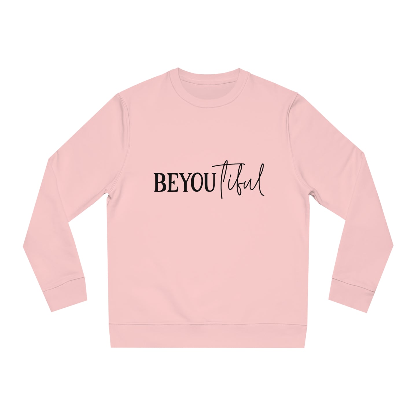 BeYOUtiful, Unisex Organic Sweatshirt, Printed