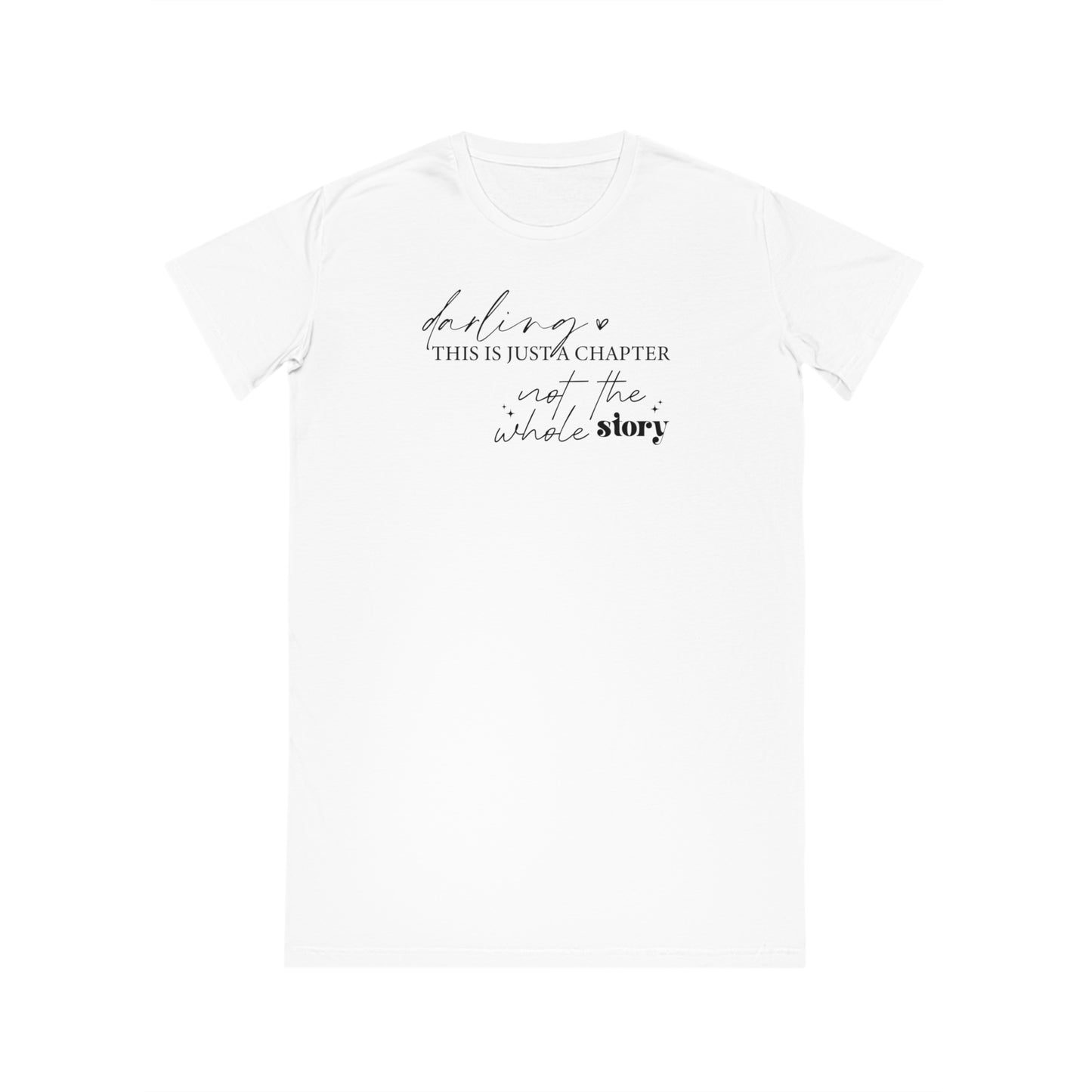Darling This is Just a Chapter, Women's Spinner T-Shirt Dress, Printed