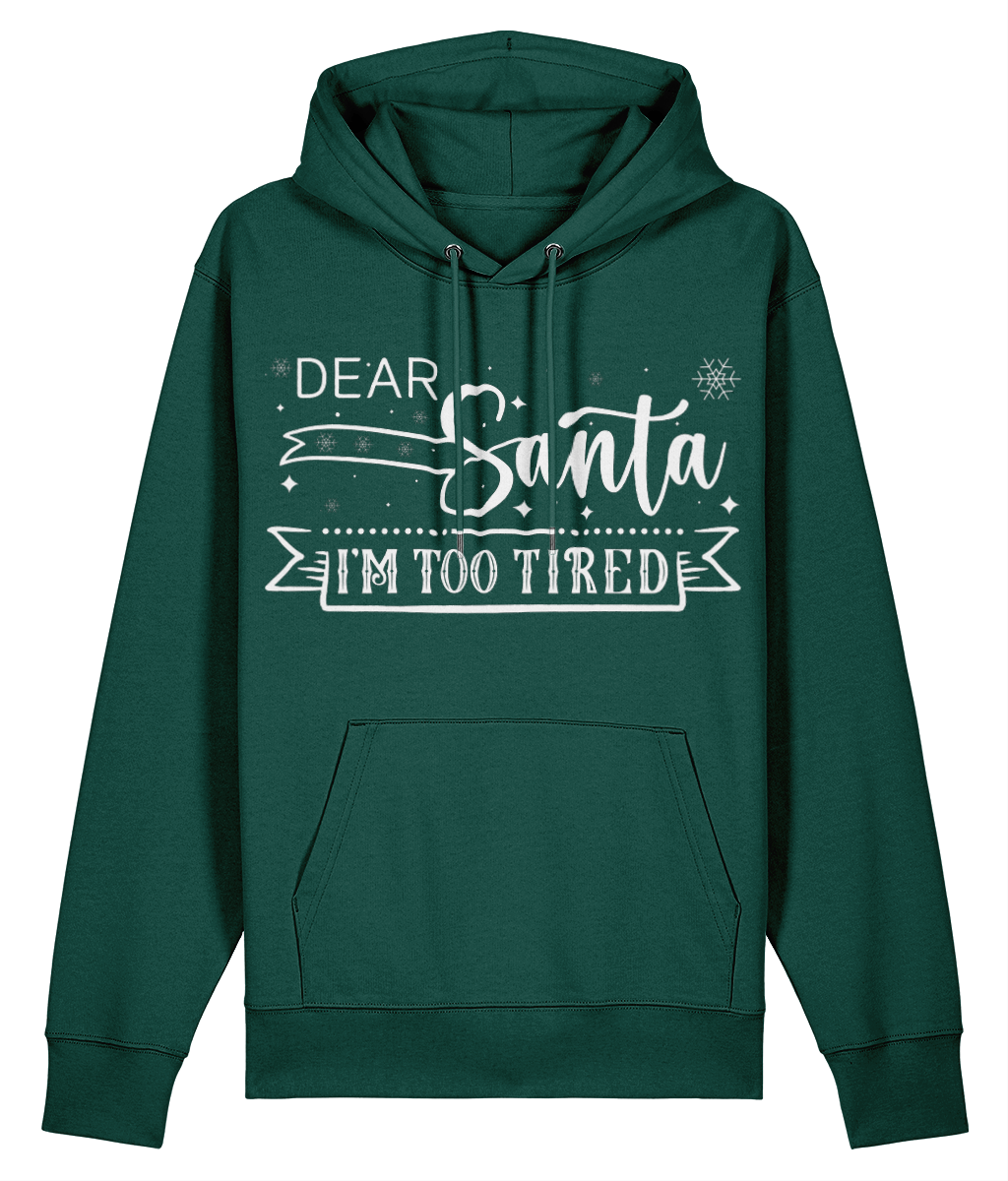 Spoonie Christmas Hoodie Glazed Green that says Dear Santa, I'm Too Tired