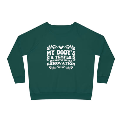 My Body's A Temple..., Women's Dazzler Relaxed Organic Fit Sweatshirt, Printed