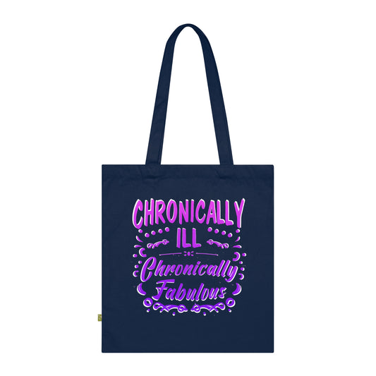 Chronically Ill, Chronically Fabulous, Organic Tote (Colorful), Printed