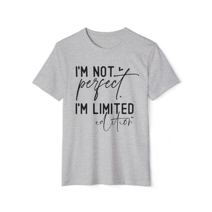 I'm Not Perfect, Unisex Organic Cotton T-shirt, Printed