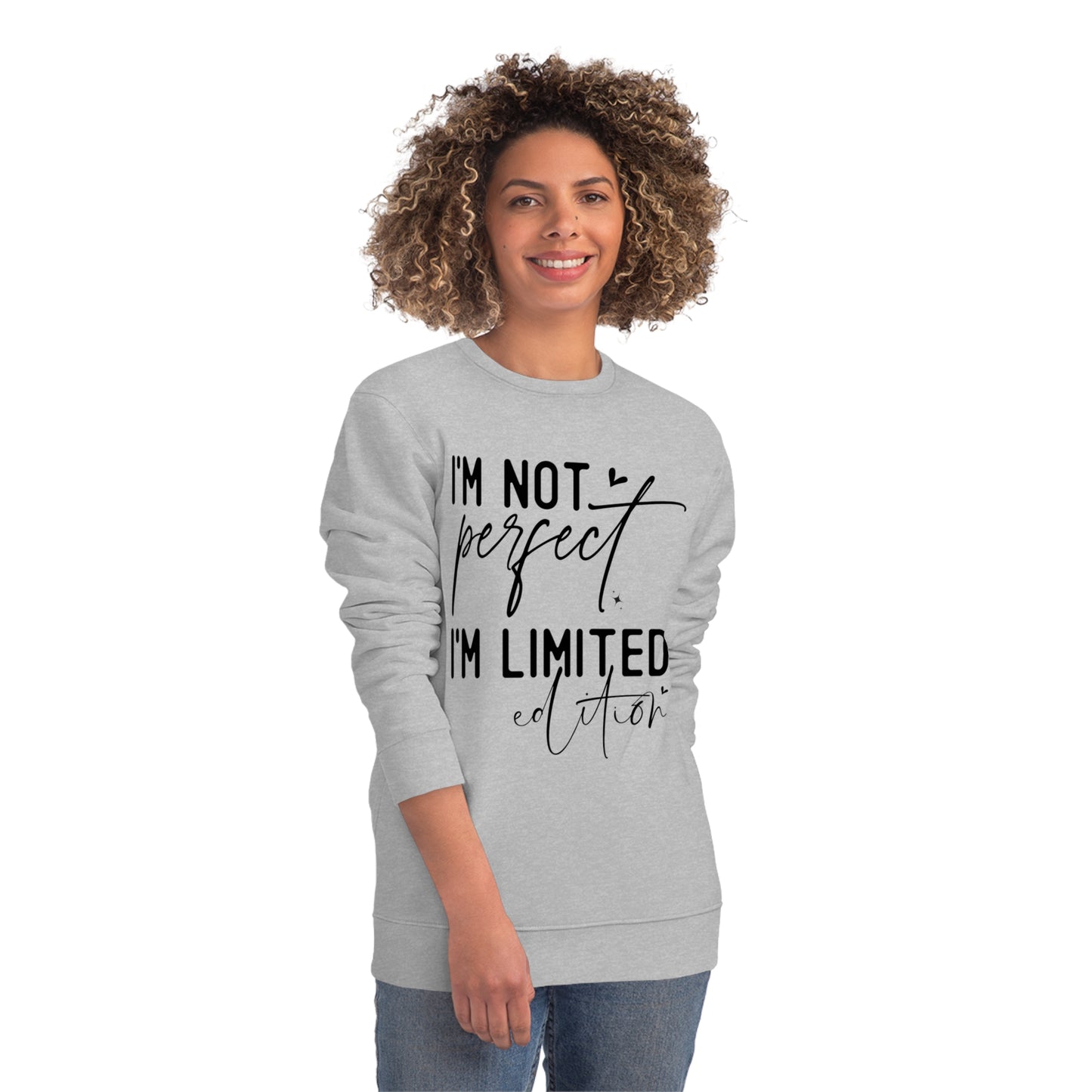 I'm Not Perfect, Unisex Organic Sweatshirt, Printed