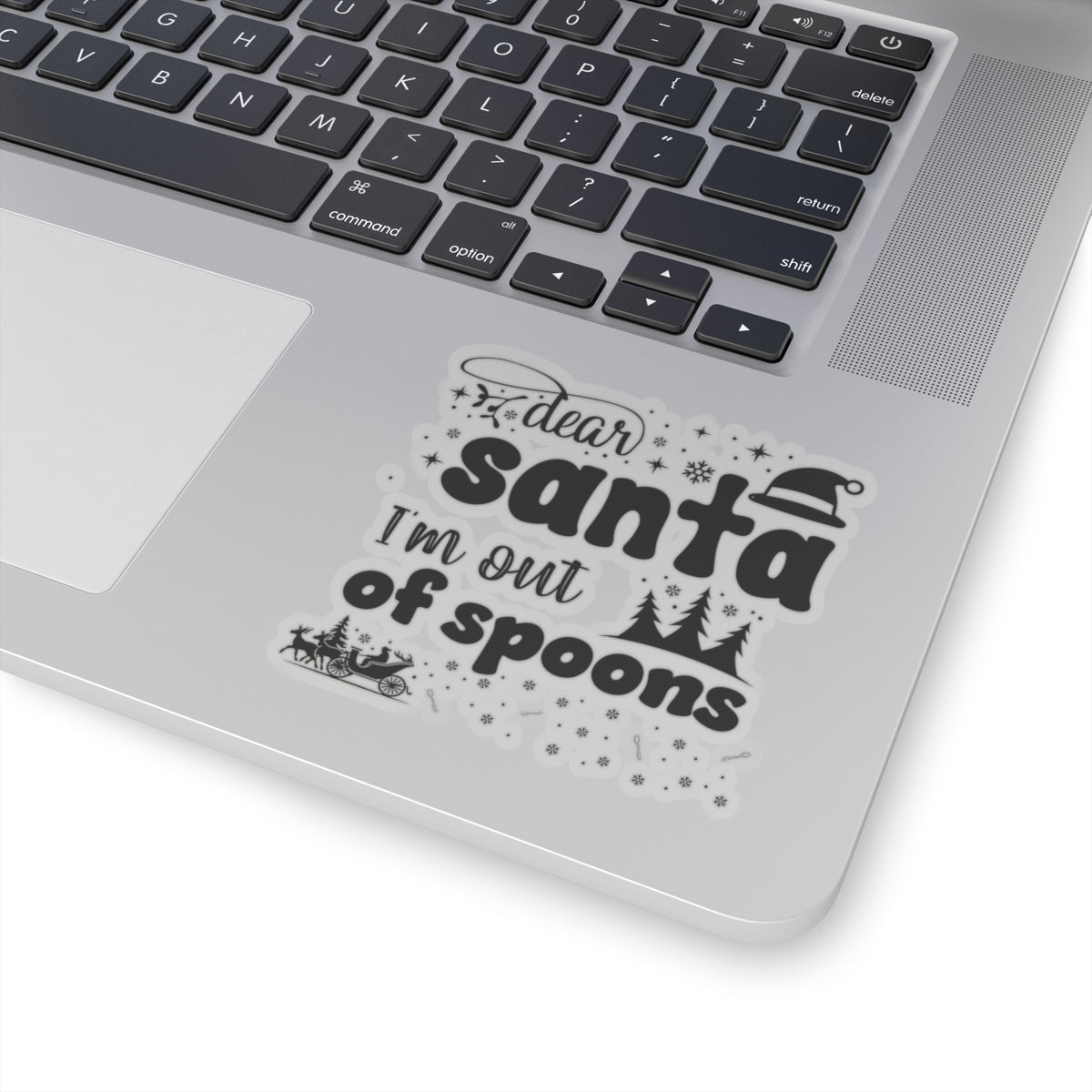 Dear Santa, I'm Out of Spoons | Black Vinyl Sticker