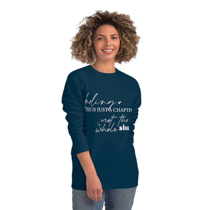 Darling This is Just a Chapter, Unisex Organic Sweatshirt, Printed