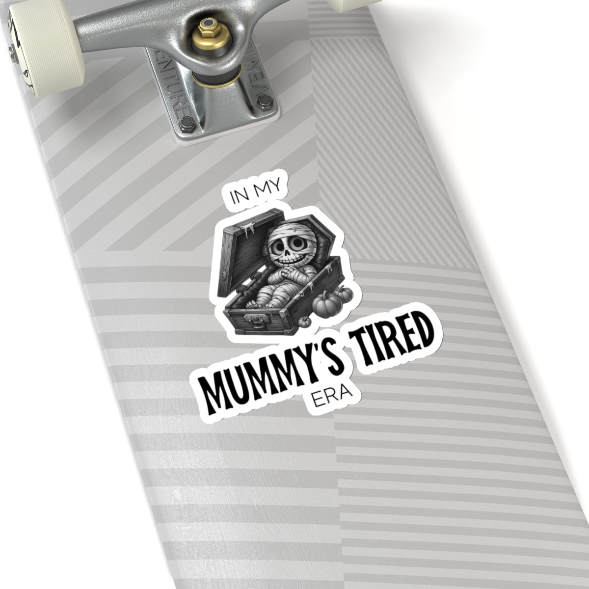 In My Mummy’s Tired Era, Sticker (Black)