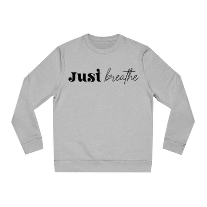 Just Breathe, Unisex Organic Sweatshirt, Printed