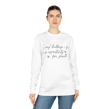 Every Challenge I Face, Unisex Organic Long Sleeve Tee, Printed