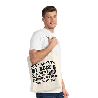 My Body's A Temple..., Organic Tote, Printed