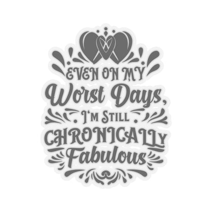 Even on My Worst Days, Sticker (Black)