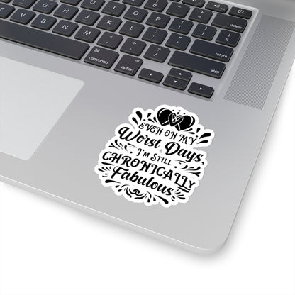Even on My Worst Days, Sticker (Black)