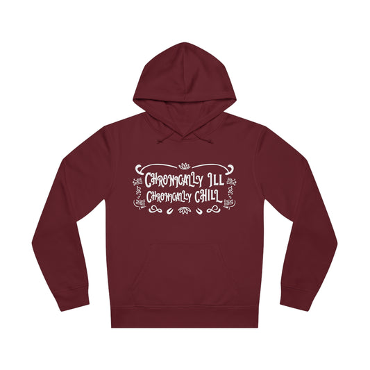 Chronically Ill, Chronically Chill, Unisex Organic Drummer Hoodie, Printed