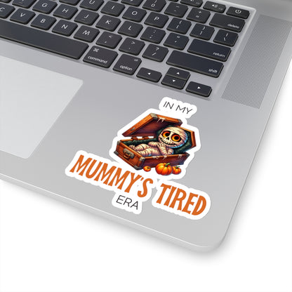 In My Mummy’s Tired Era, Sticker (In Color)