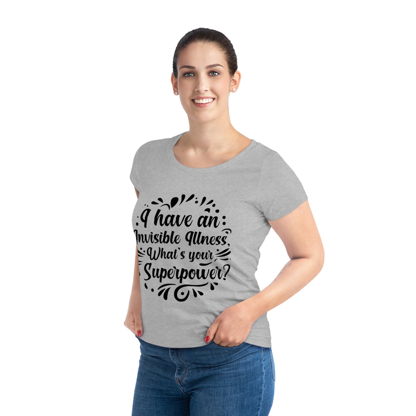 I have an Invisible Illness, Women's Jazzer T-shirt (Light), Printed