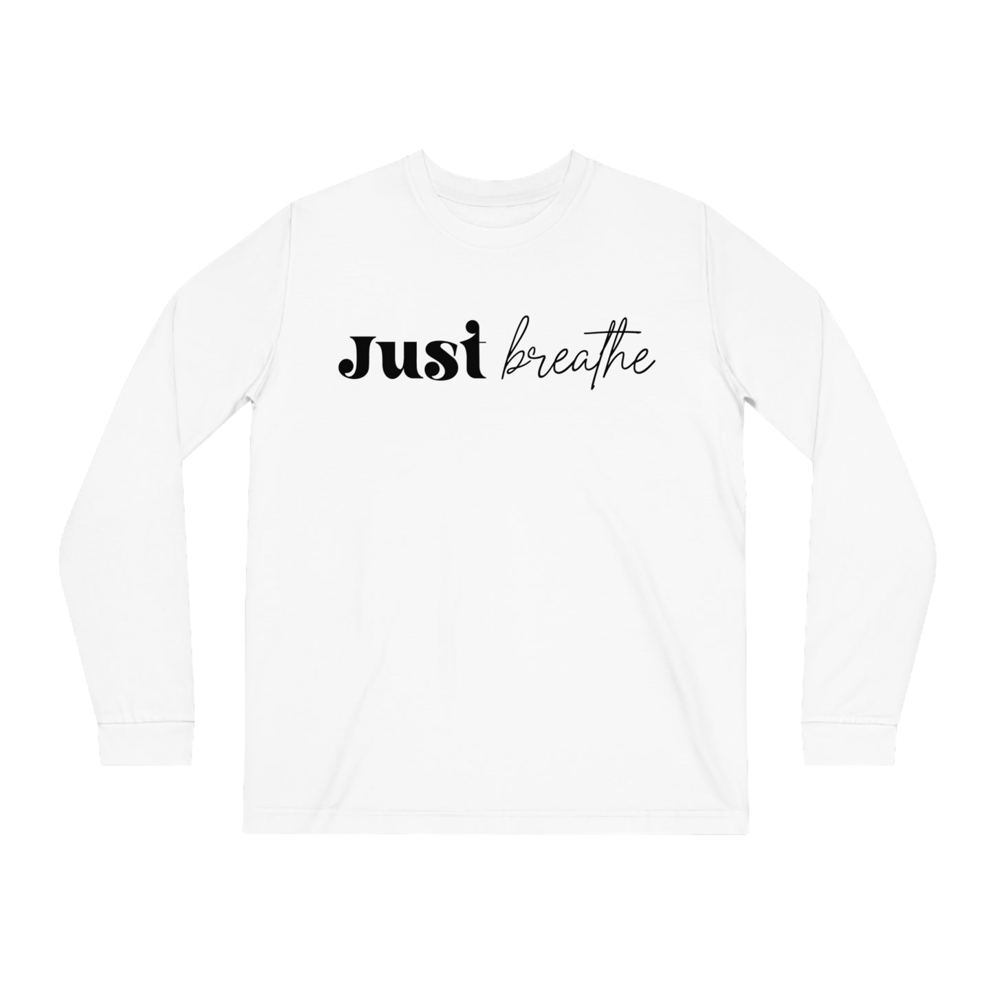 Just Breathe, Unisex Organic Long Sleeve Tee, Printed