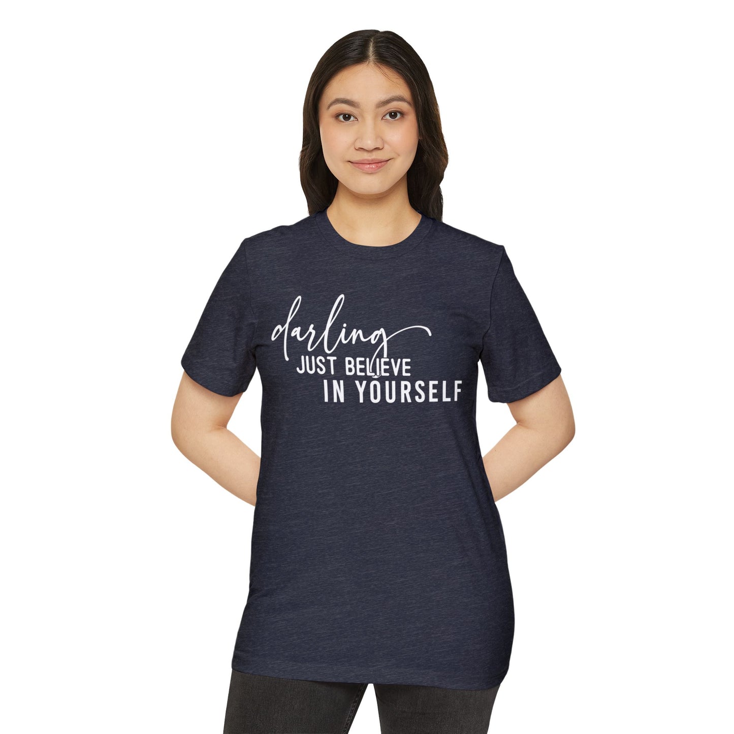 Believe in Yourself, Unisex Organic Cotton T-shirt, Printed