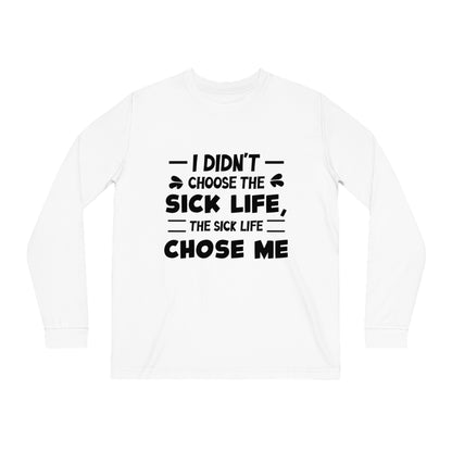 I Didn't Choose the Sick Life, Unisex Organic Long Sleeve Tee, Printed