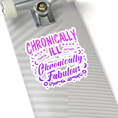 Chronically Ill, Chronically Fabulous, Sticker (In Color)