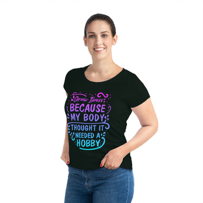 My Body Thought it Needed a Hobby, Women's Jazzer T-shirt (Light and Colorful), Printed