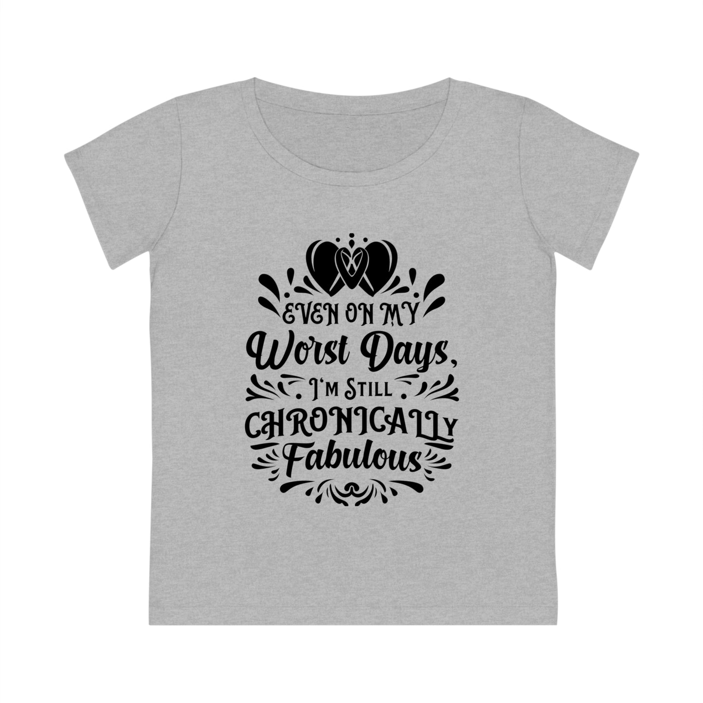 Even on My Worst Days, Women's Jazzer T-shirt (Light), Printed