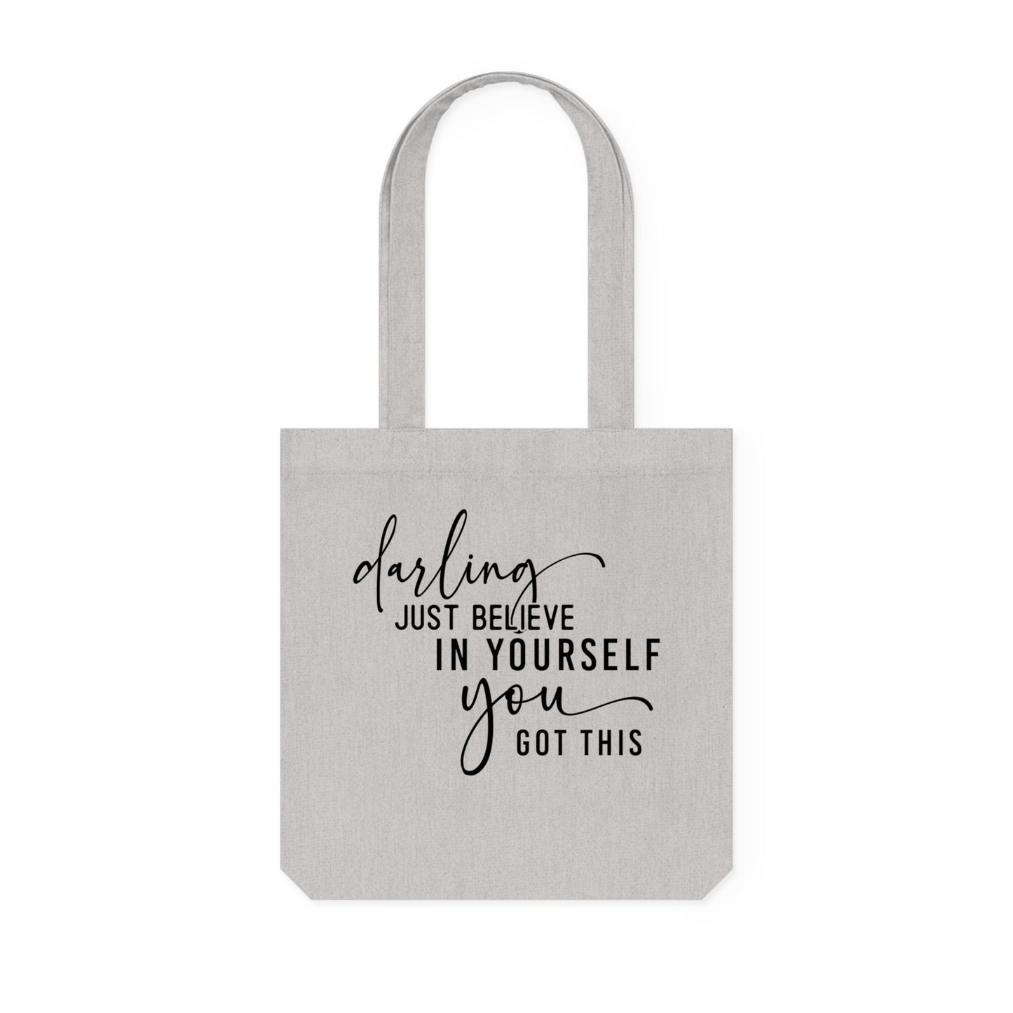 Believe in Yourself, Organic Tote, Printed