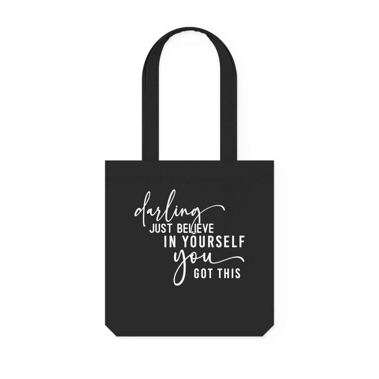 Believe in Yourself, Organic Tote, Printed