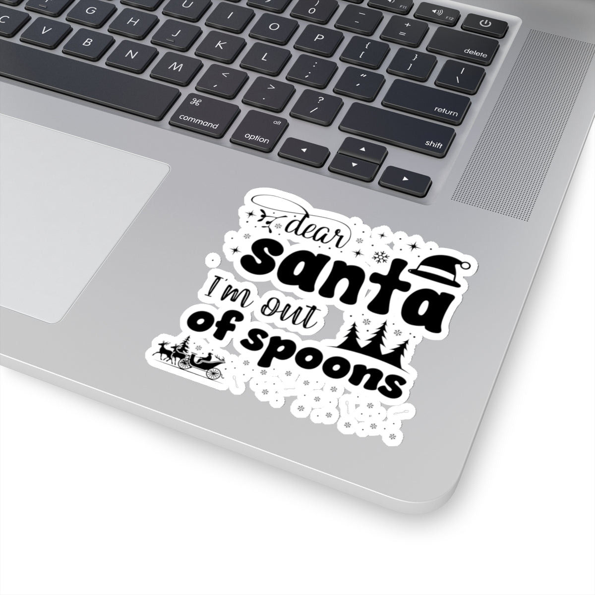 Dear Santa, I'm Out of Spoons | Black Vinyl Sticker