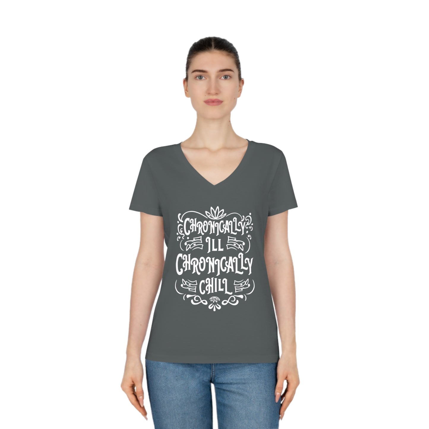 Chronically Ill, Chronically Chill, Women's Evoker V-Neck T-Shirt, Printed