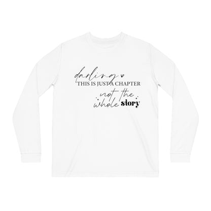 Darling This is Just a Chapter, Unisex Organic Long Sleeve Tee, Printed