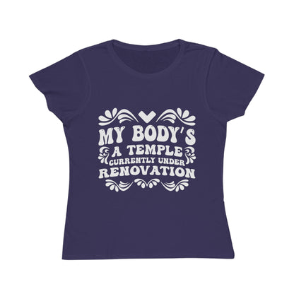 My Body's A Temple..., Organic Women's Classic T-Shirt, Printed